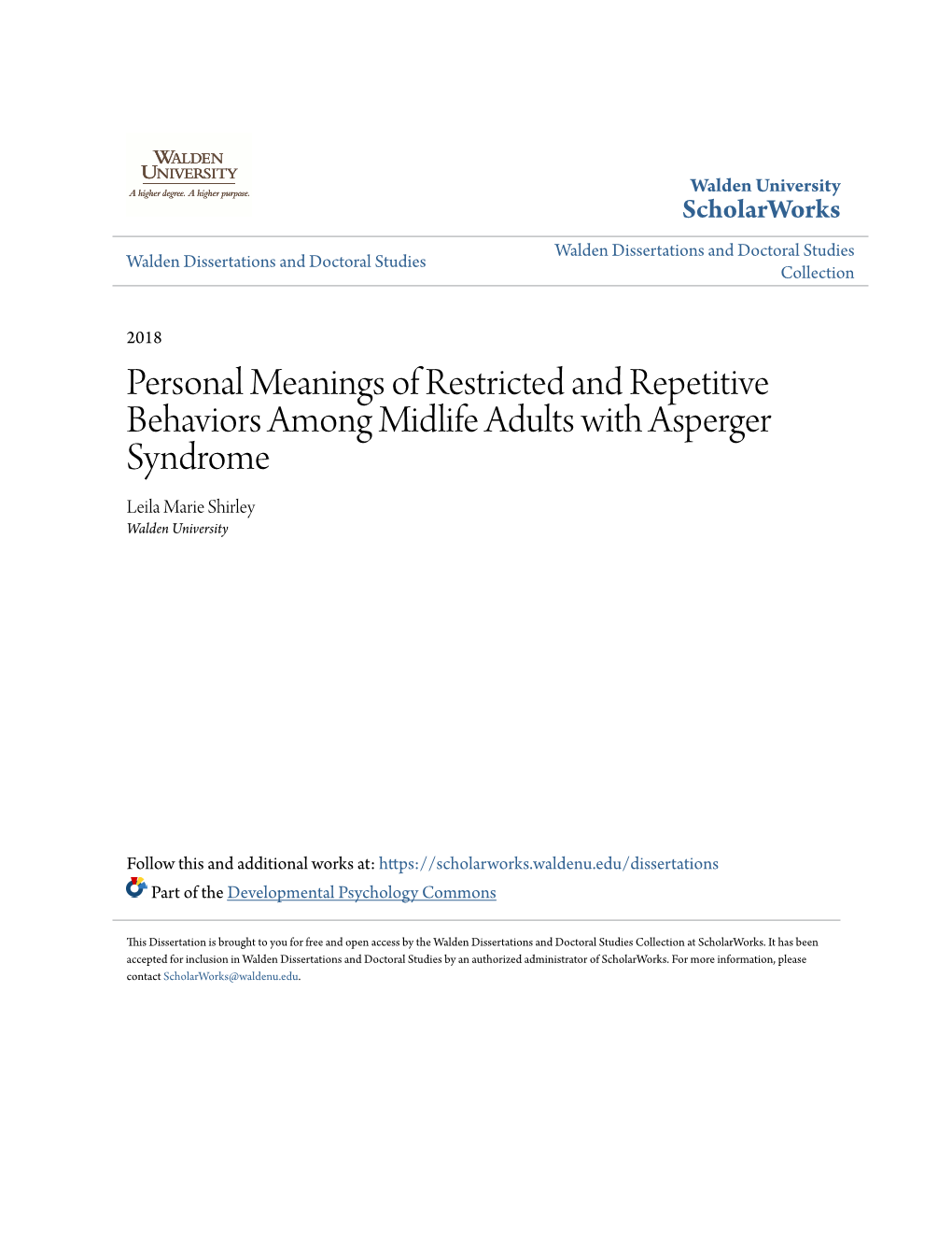 Personal Meanings of Restricted and Repetitive Behaviors Among Midlife Adults with Asperger Syndrome Leila Marie Shirley Walden University