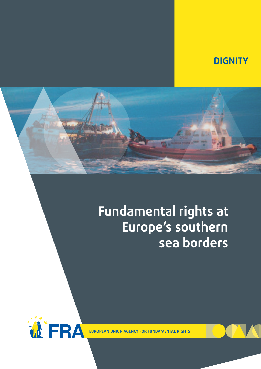 Fundamental Rights at Europe's Southern Sea Borders