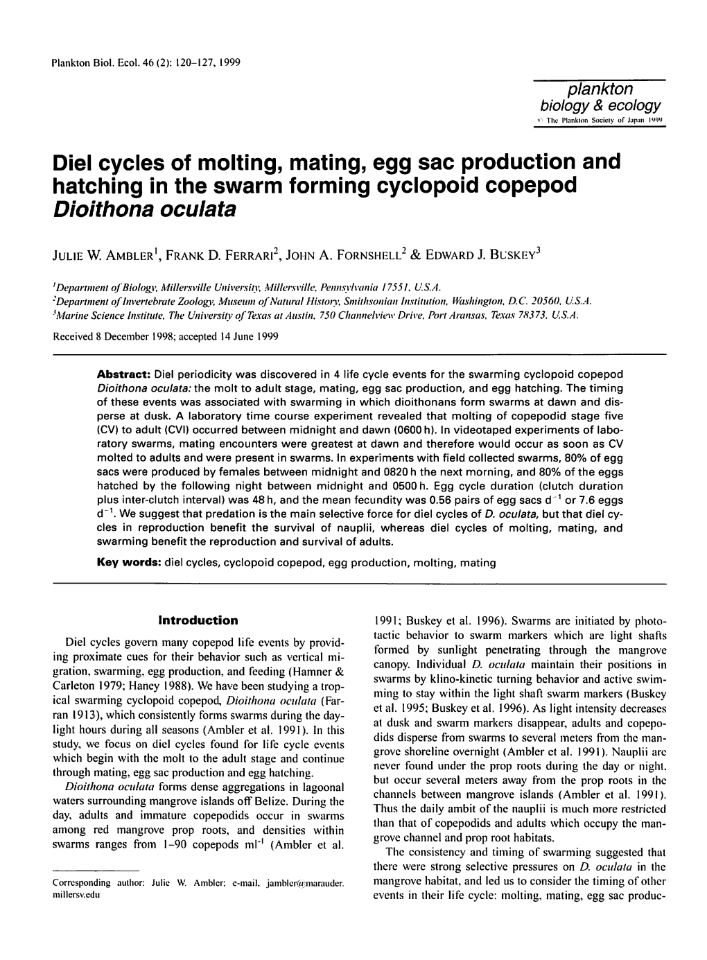 Diel Cycles of Molting, Mating, Egg Sac Production and Hatching in the Swarm Forming Cyclopoid Copepod Dioithona Oculata