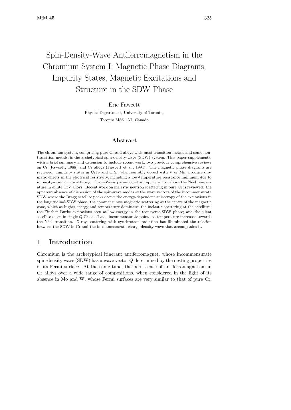 Spin-Density-Wave Antiferromagnetism in the Chromium System I: Magnetic Phase Diagrams, Impurity States, Magnetic Excitations and Structure in the SDW Phase