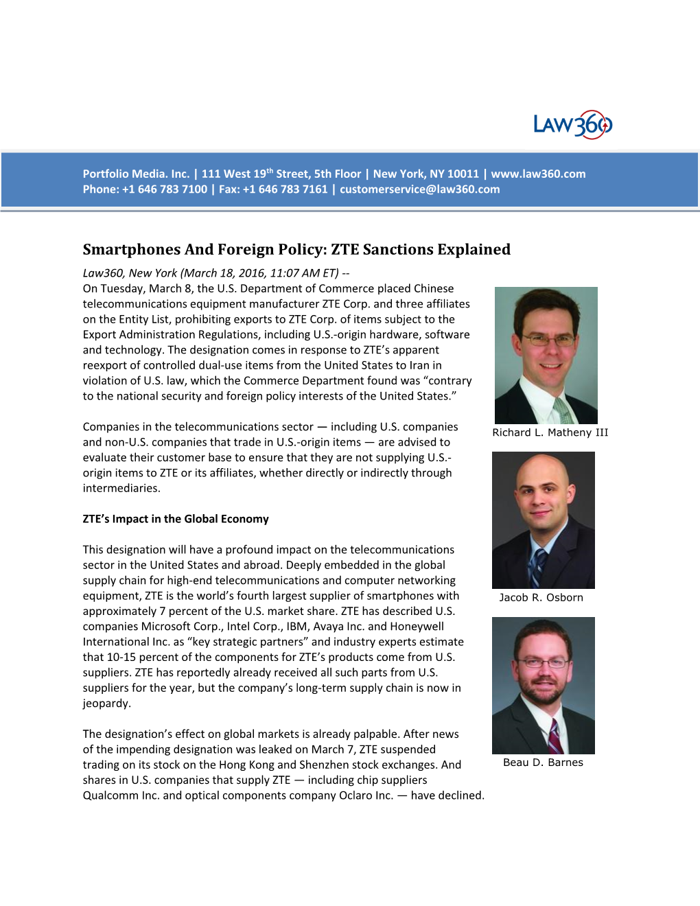 Smartphones and Foreign Policy: ZTE Sanctions Explained Law360, New York (March 18, 2016, 11:07 AM ET) -- on Tuesday, March 8, the U.S