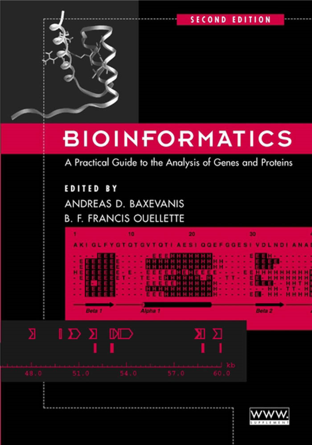 Bioinformatics: a Practical Guide to the Analysis of Genes and Proteins, Second Edition Andreas D