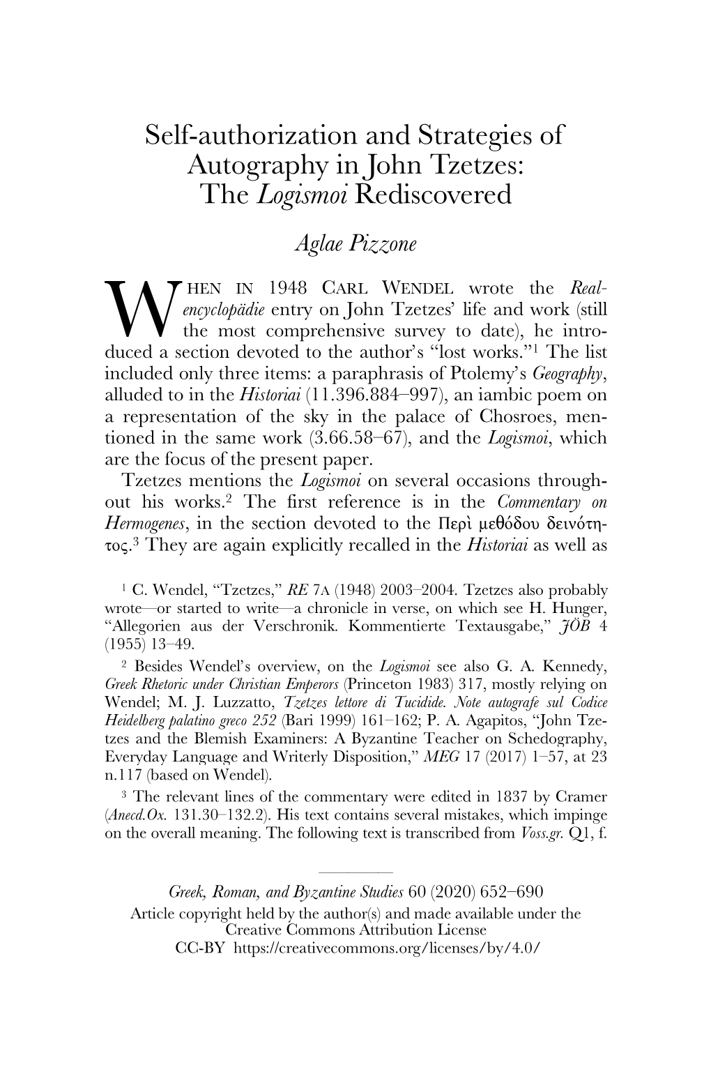 Self-Authorization and Strategies of Autography in John Tzetzes: the Logismoi Rediscovered Aglae Pizzone