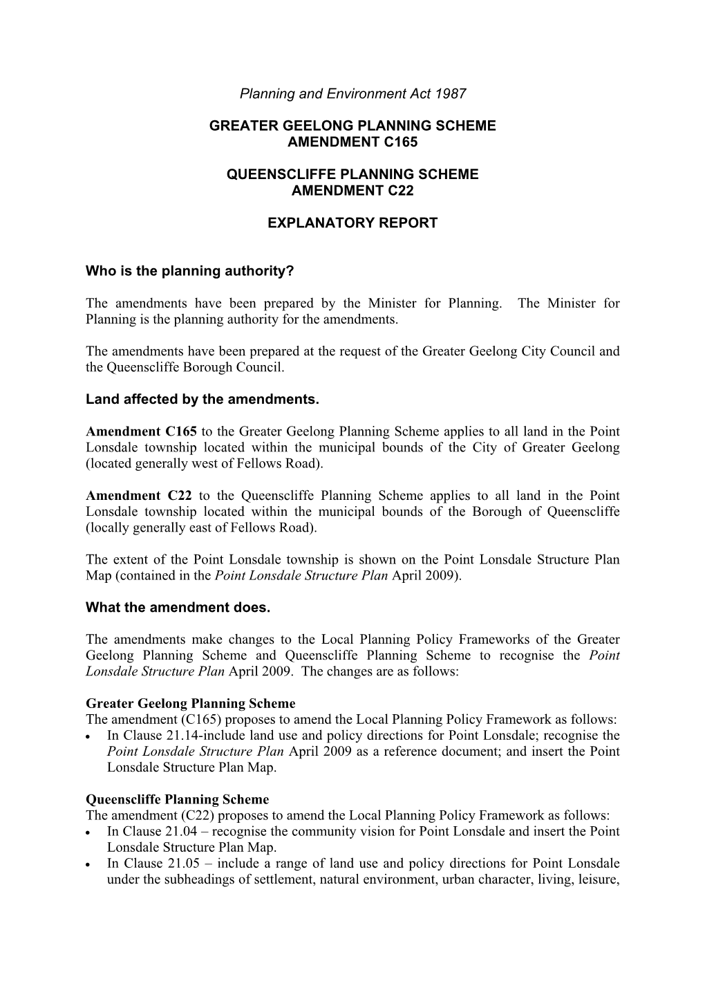 Planning and Environment Act 1987 GREATER GEELONG PLANNING SCHEME AMENDMENT C165 QUEENSCLIFFE PLANNING SCHEME AMENDMENT C22 EXPL