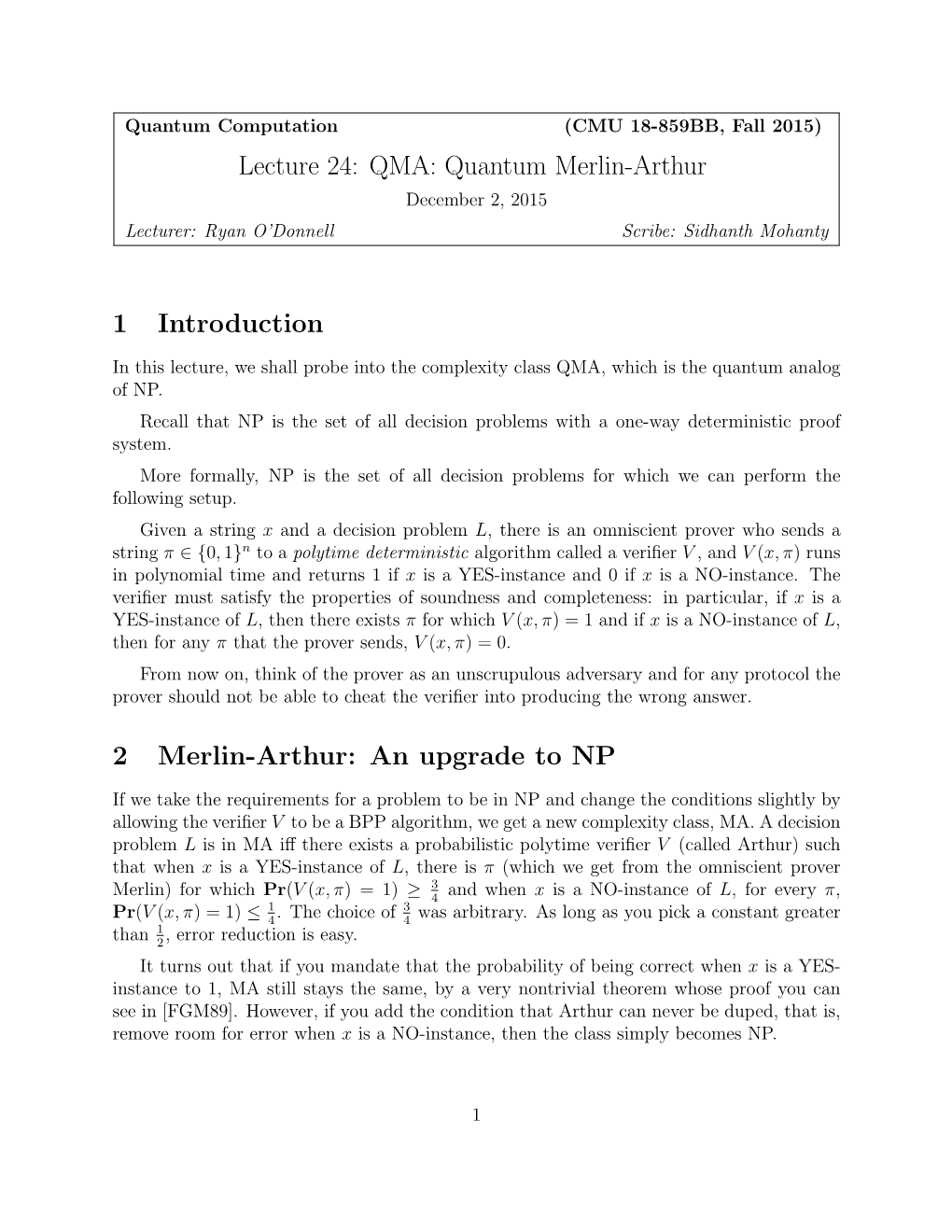 Lecture 24: QMA: Quantum Merlin-Arthur 1 Introduction 2 Merlin