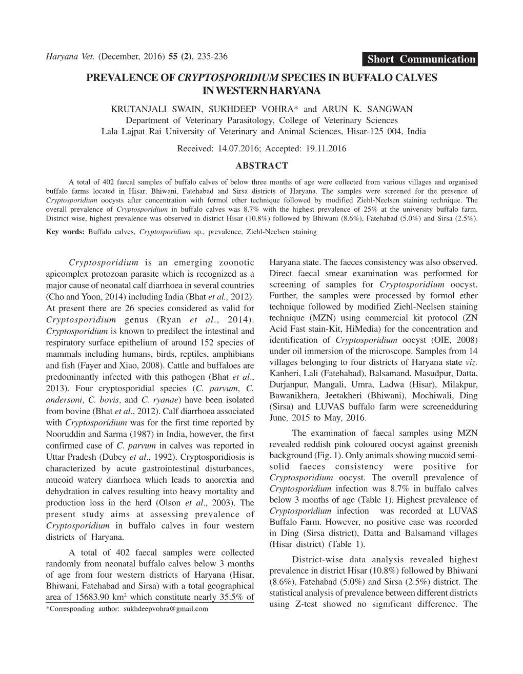 PREVALENCE of CRYPTOSPORIDIUM SPECIES in BUFFALO CALVES in WESTERN HARYANA KRUTANJALI SWAIN, SUKHDEEP VOHRA* and ARUN K