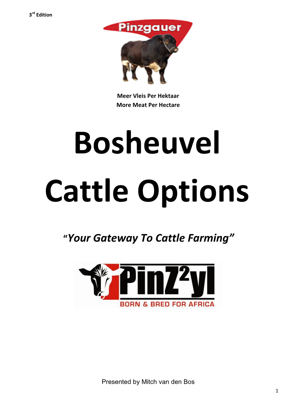 Bosheuvel Cattle Options