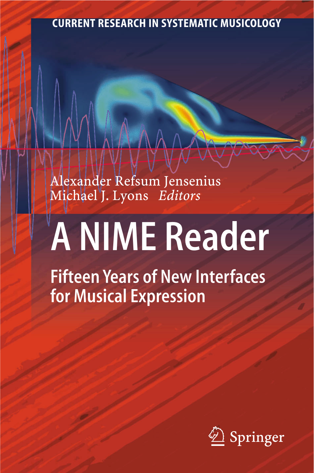 A NIME Reader Fifteen Years of New Interfaces for Musical Expression