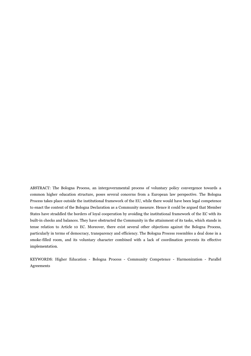 ABSTRACT: the Bologna Process, an Intergovernmental Process Of
