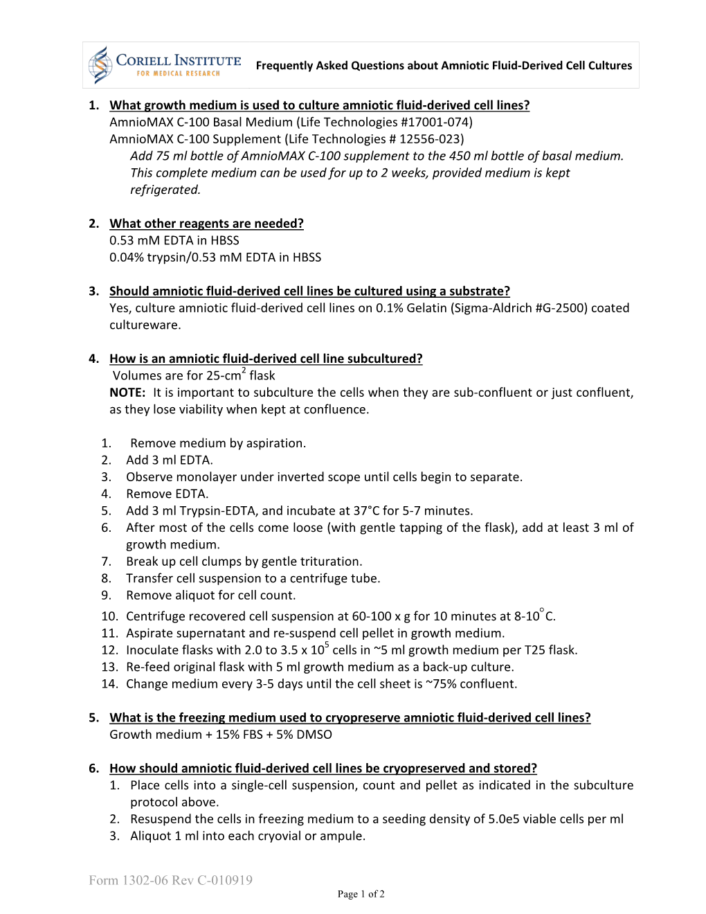 Form 1302-06 Rev C-010919 1. What Growth Medium Is Used to Culture