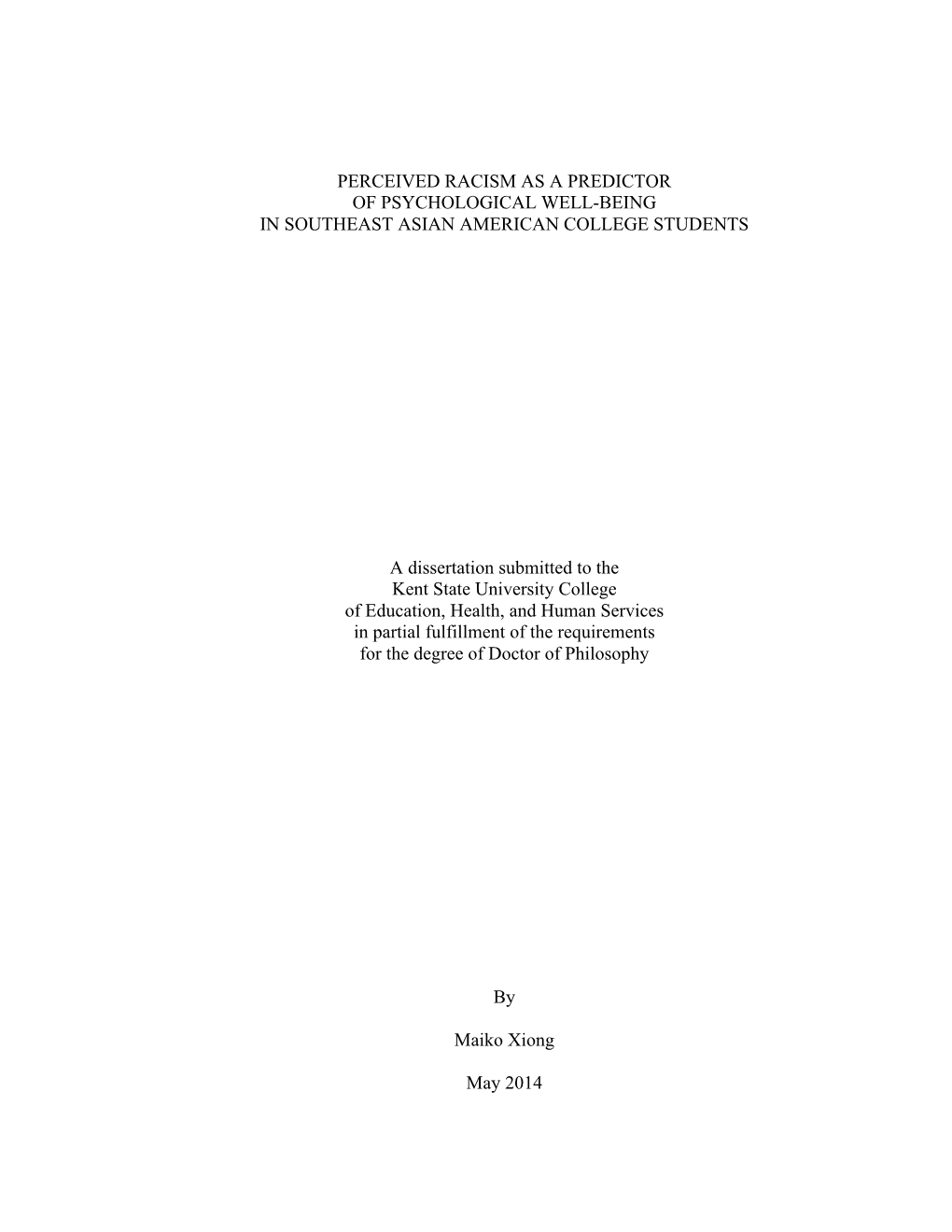 PERCEIVED RACISM AS a PREDICTOR of PSYCHOLOGICAL WELL-BEING in SOUTHEAST ASIAN AMERICAN COLLEGE STUDENTS a Dissertation Submitt