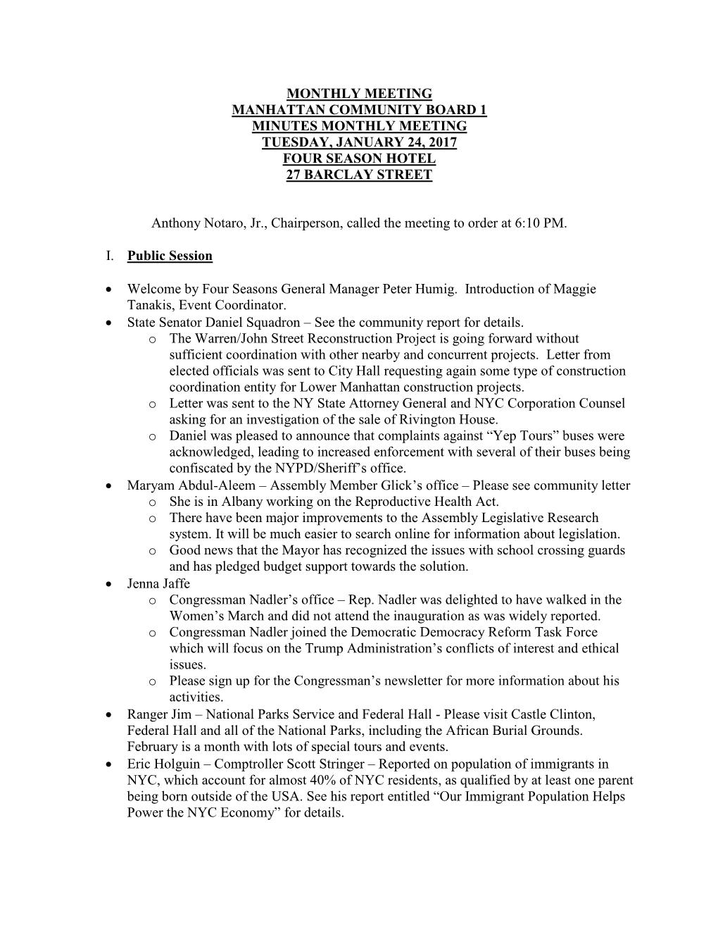 Monthly Meeting Manhattan Community Board 1 Minutes Monthly Meeting Tuesday, January 24, 2017 Four Season Hotel 27 Barclay Street