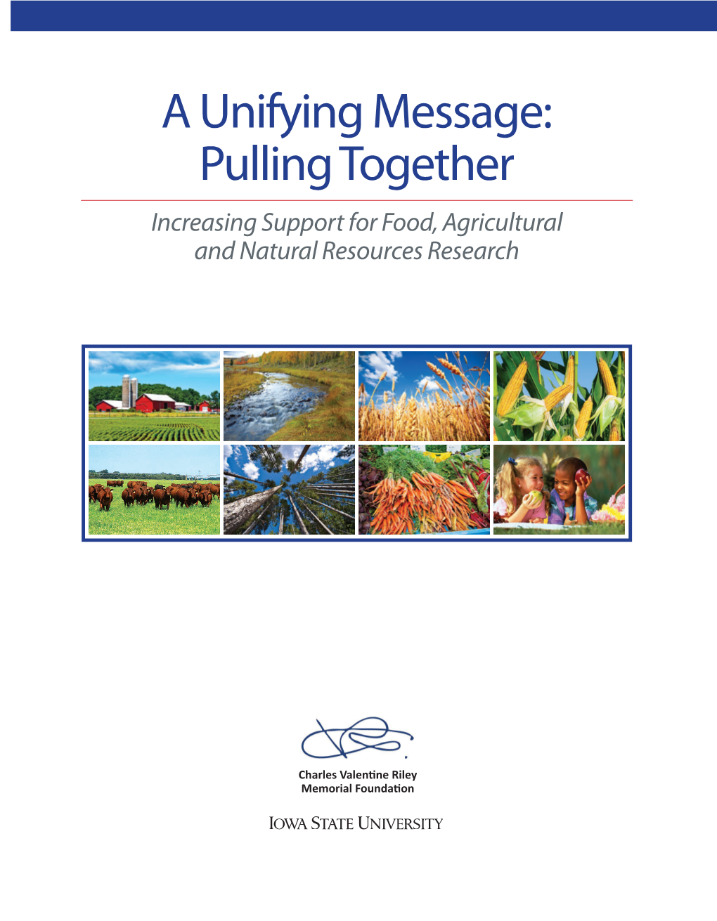 A Unifying Message: Pulling Together Increasing Support for Food, Agricultural and Natural Resources Research