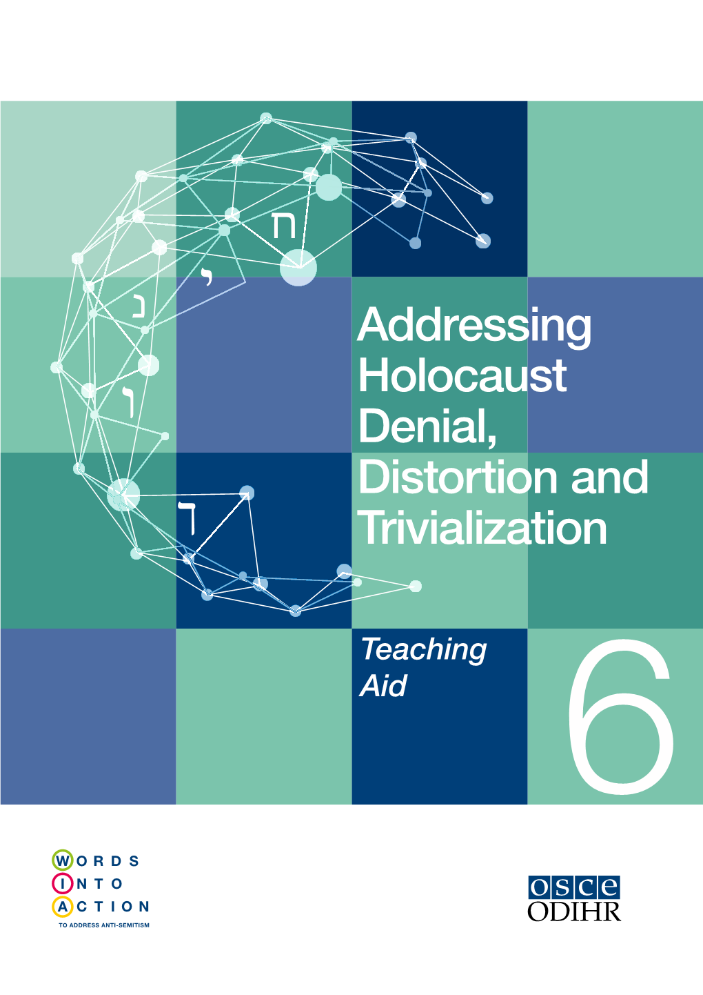 Addressing Holocaust Denial, Distortion and Trivialization