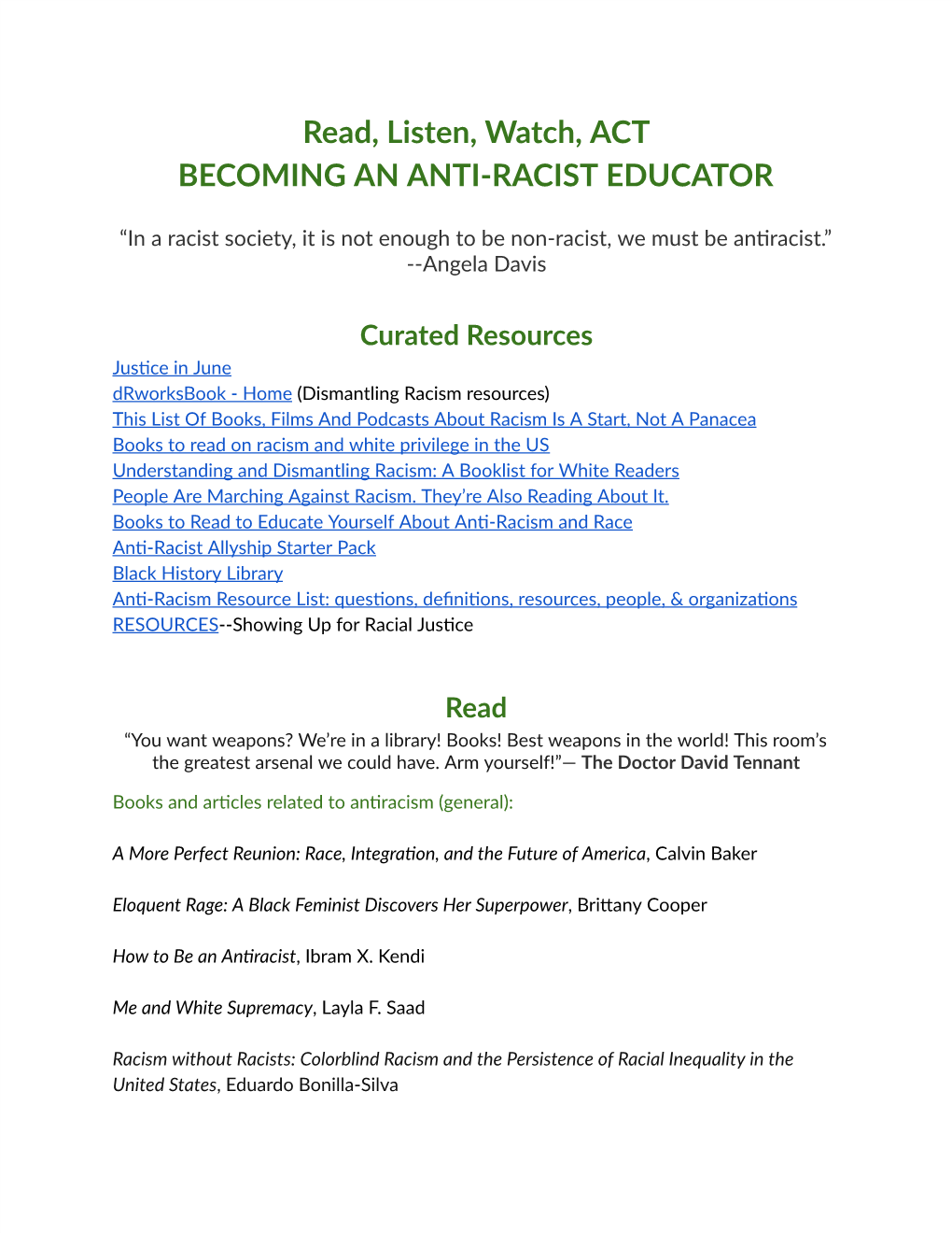 Read, Listen, Watch, ACT BECOMING an ANTI-RACIST EDUCATOR