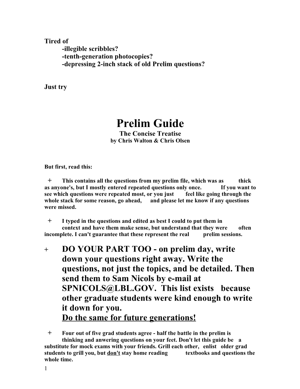 Depressing 2-Inch Stack of Old Prelim Questions?