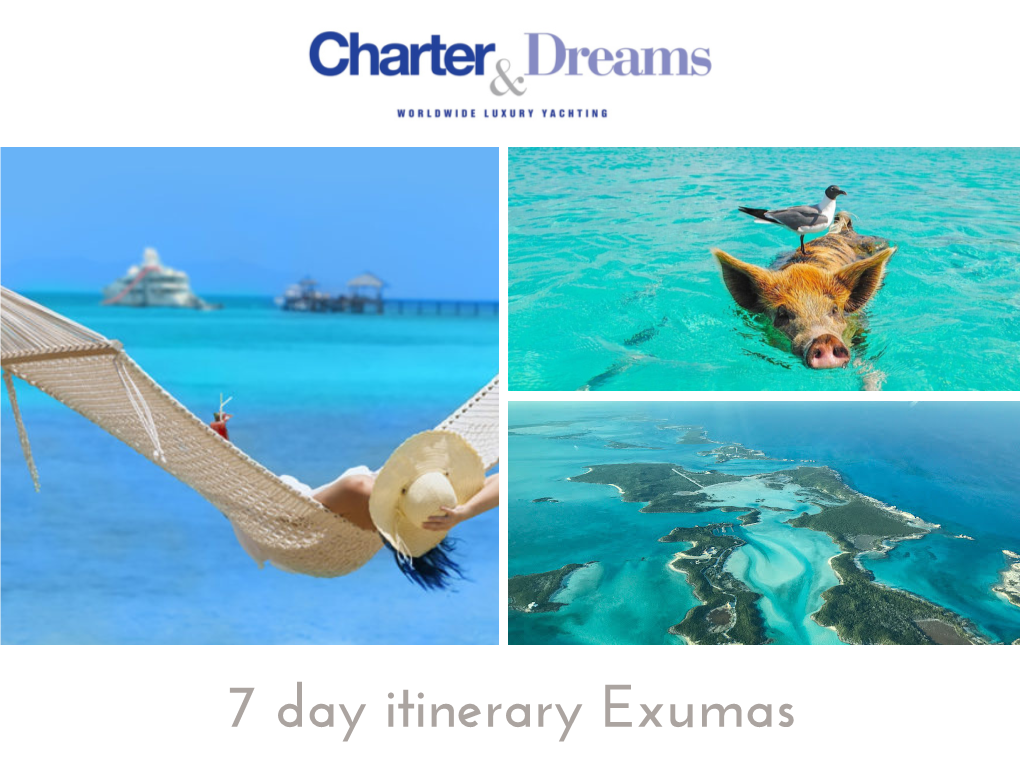 7 Day Itinerary Exumas BAHAMAS/ EXUMAS
