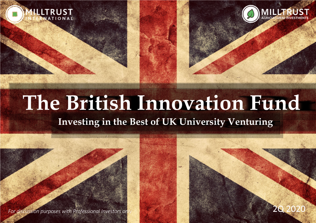 The British Innovation Fund Investing in the Best of UK University Venturing