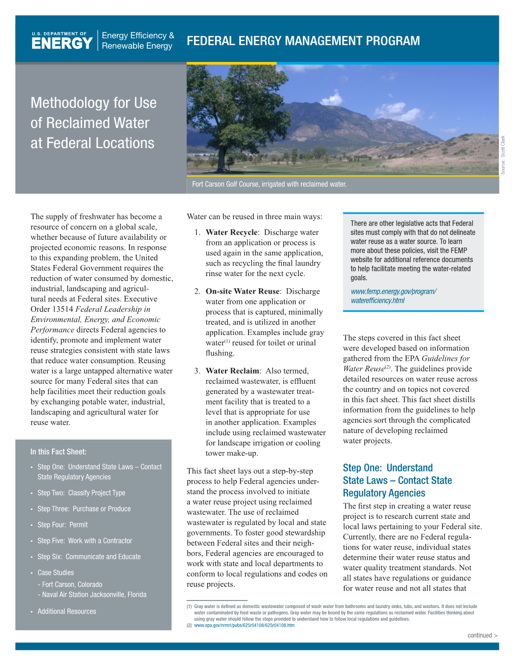 Methodology for Use of Reclaimed Water at Federal Locations Source: Scott Clark Source: Fort Carson Golf Course, Irrigated with Reclaimed Water