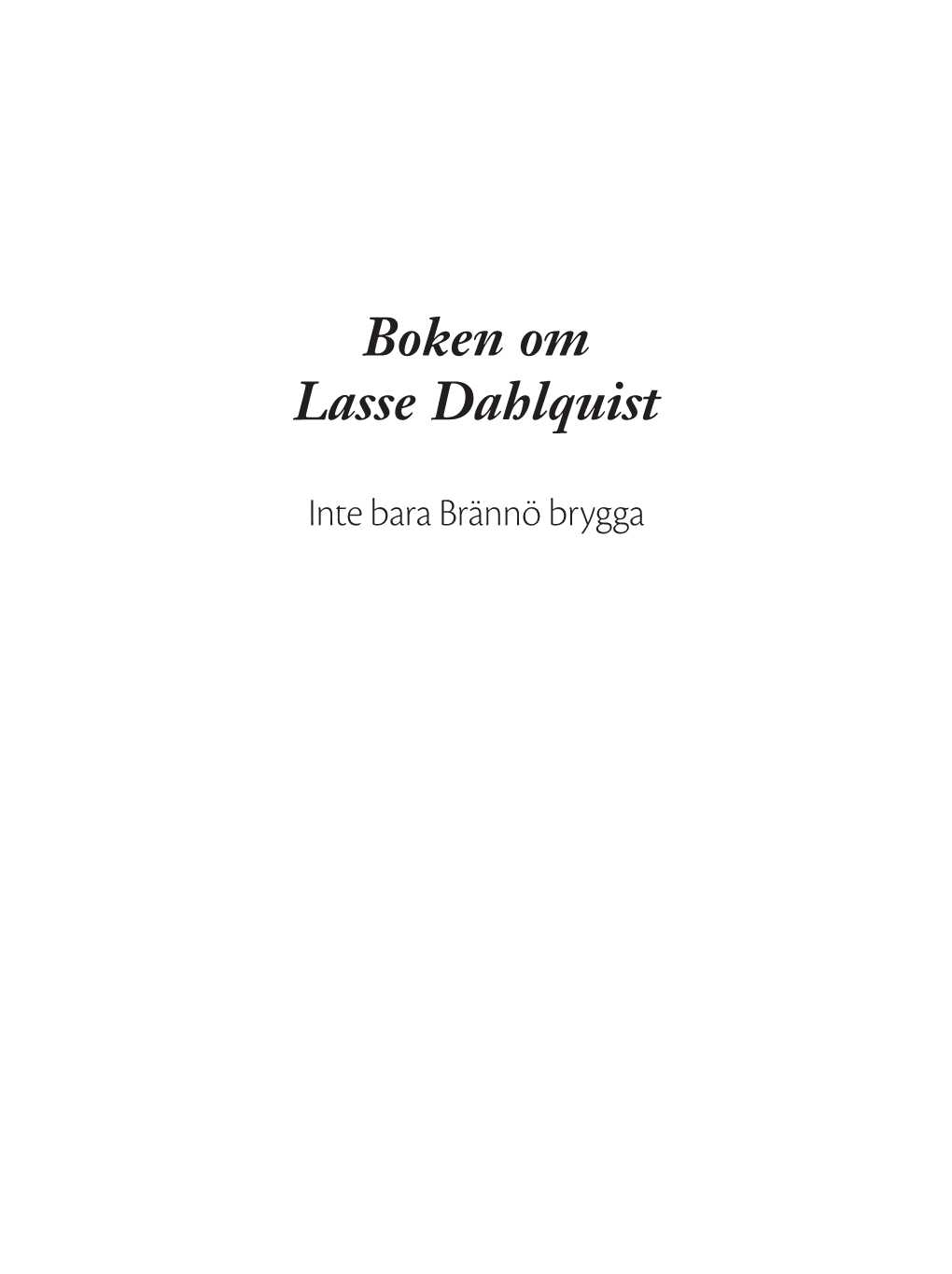 Boken Om Lasse Dahlquist