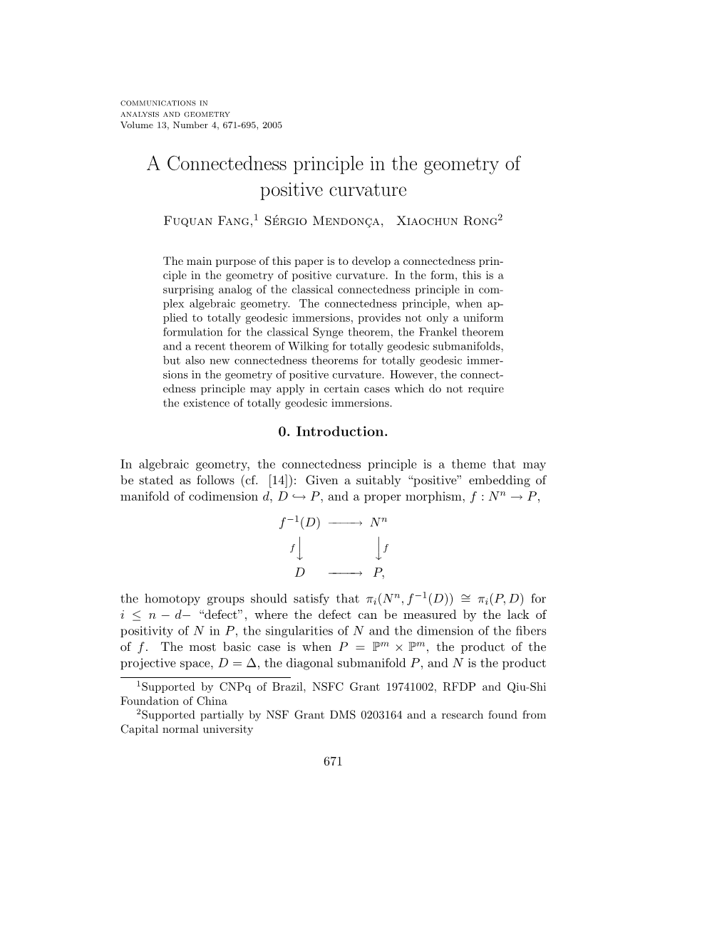 A Connectedness Principle in the Geometry of Positive Curvature Fuquan Fang,1 Sergio´ Mendonc¸A, Xiaochun Rong2