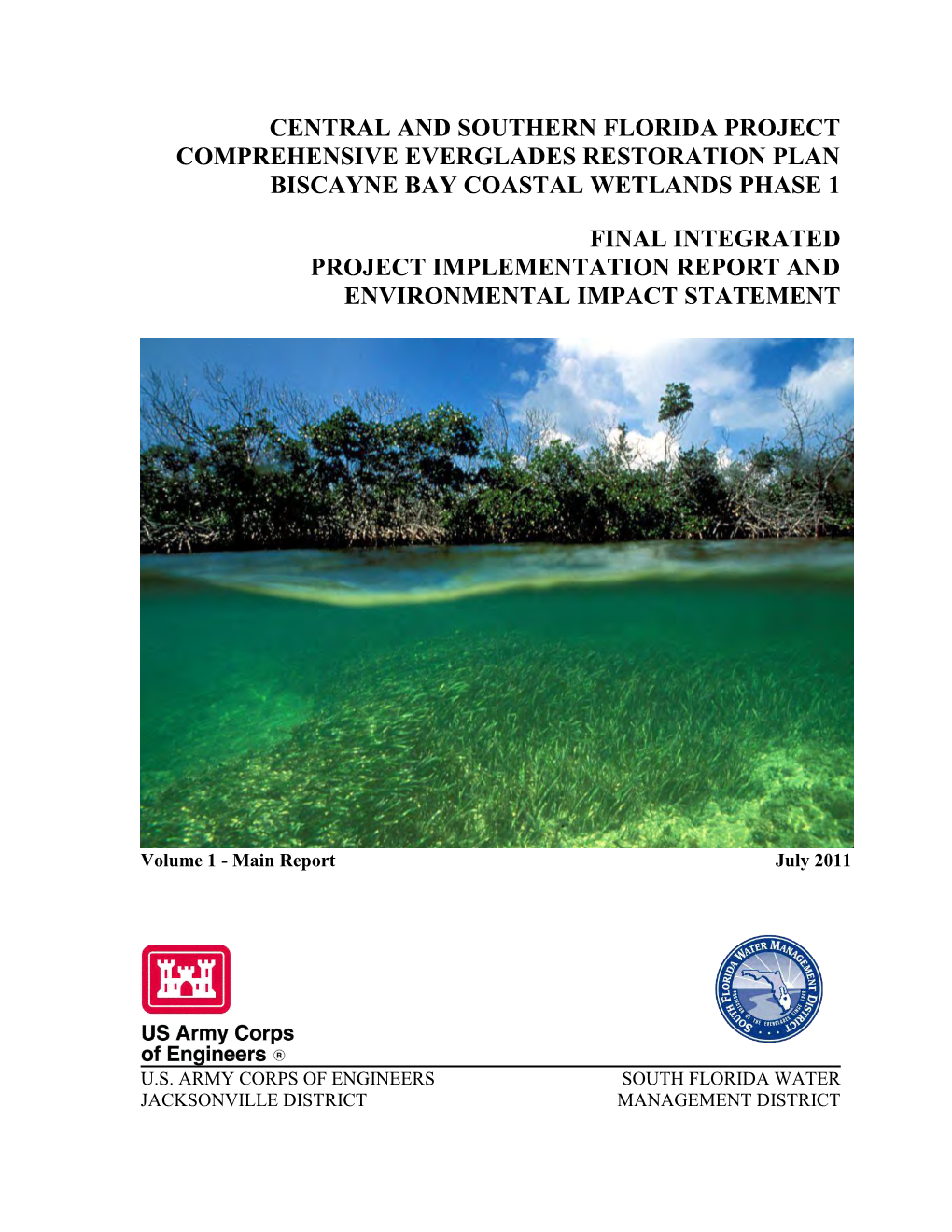 Central and Southern Florida Project Comprehensive Everglades Restoration Plan Biscayne Bay Coastal Wetlands Phase 1