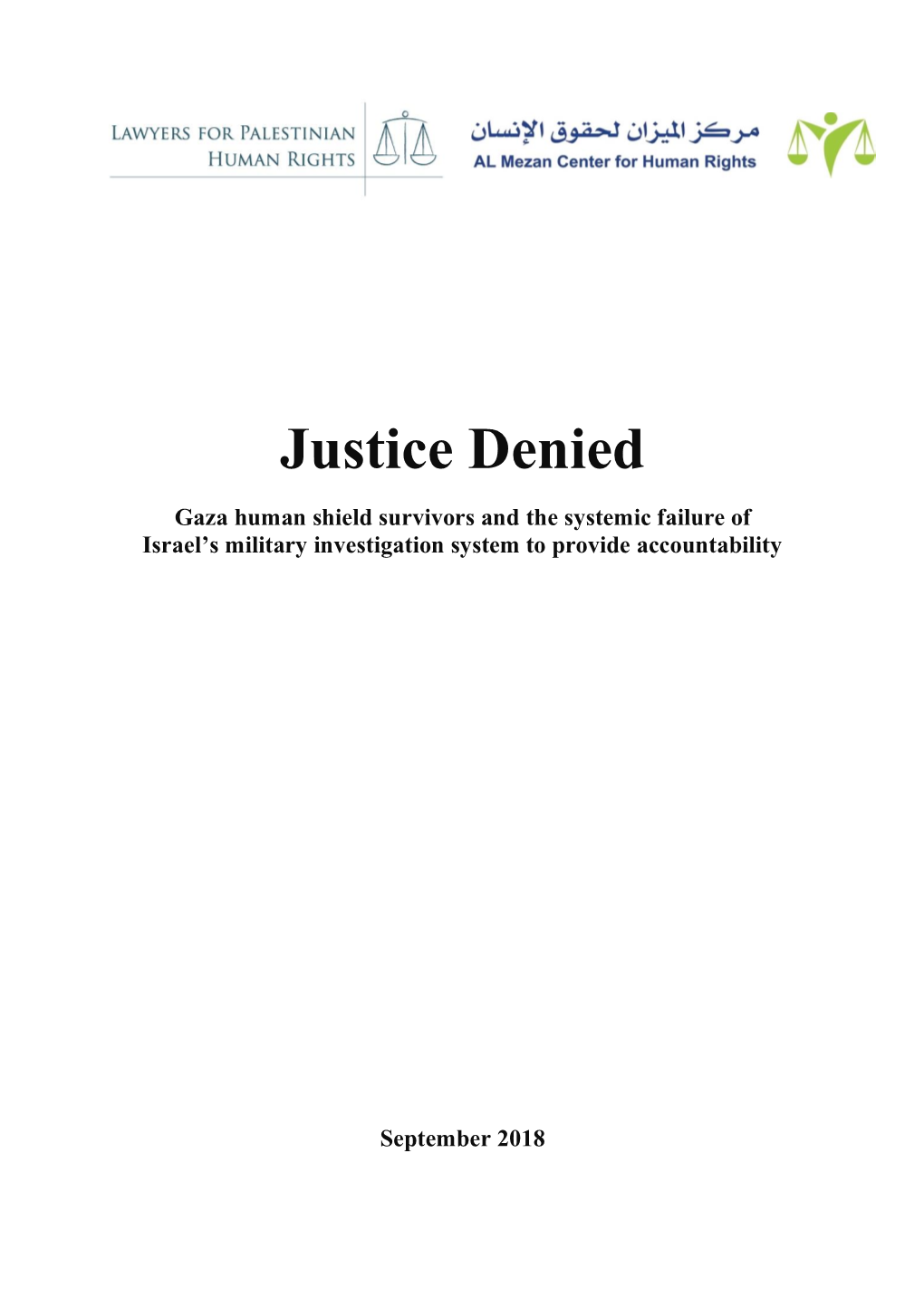 Justice Denied: Gaza Human Shield