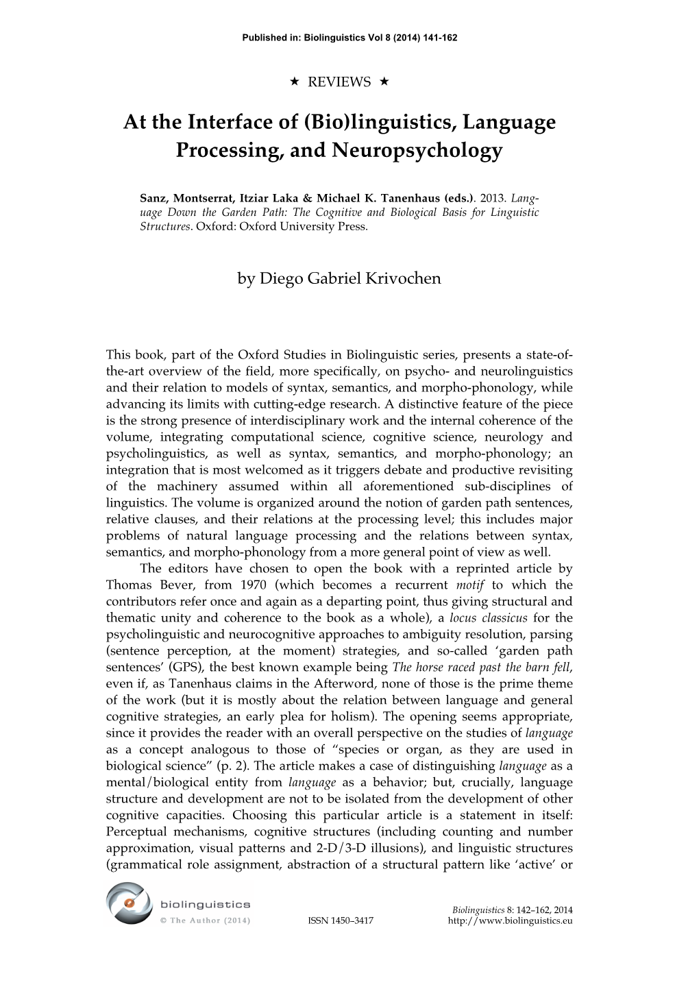 At the Interface of (Bio)Linguistics, Language Processing, and Neuropsychology