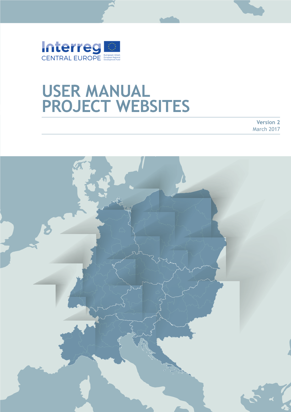 USER MANUAL PROJECT WEBSITES Version 2 March 2017 TAKING COOPERATION FORWARD