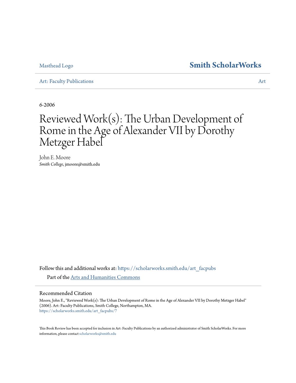 The Urban Development of Rome in the Age of Alexander VII by Dorothy Metzger Habel Review By: John E