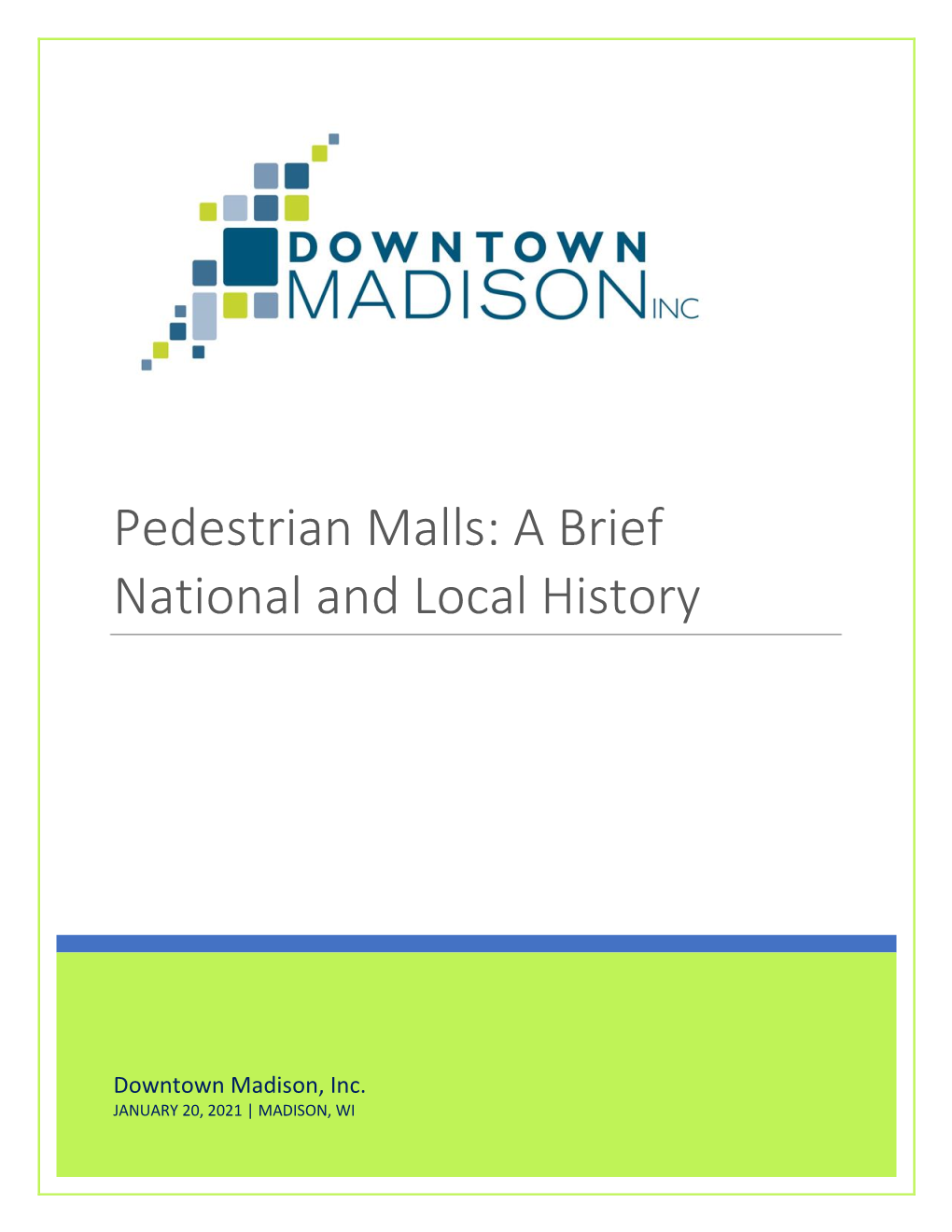 Pedestrian Malls: a Brief National and Local History