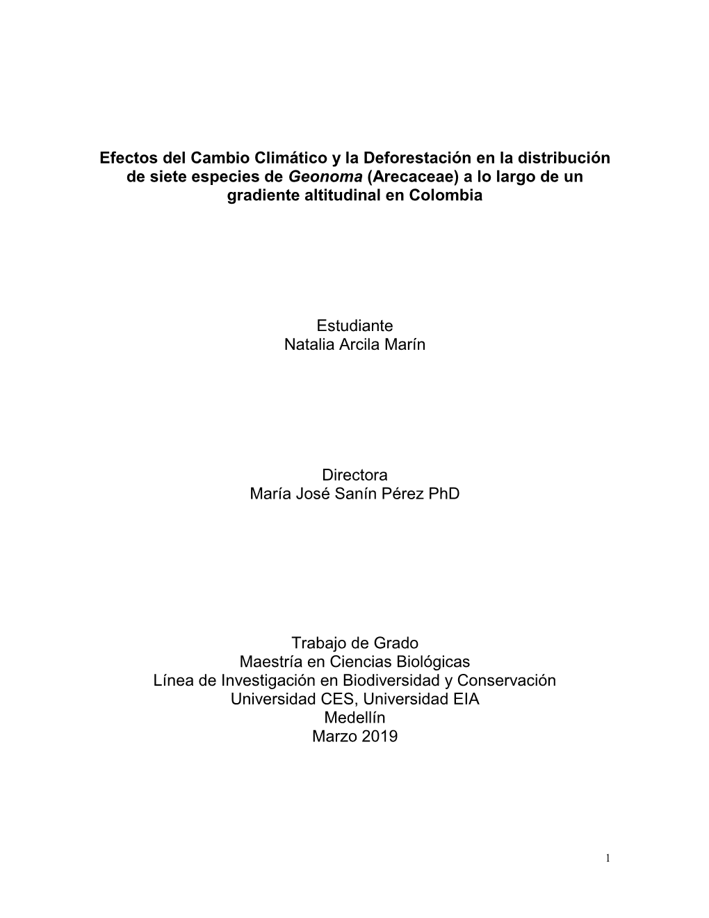 Efectos Del Cambio Climático Y La Deforestación En La Distribución De Siete Especies De Geonoma (Arecaceae) a Lo Largo De Un Gradiente Altitudinal En Colombia