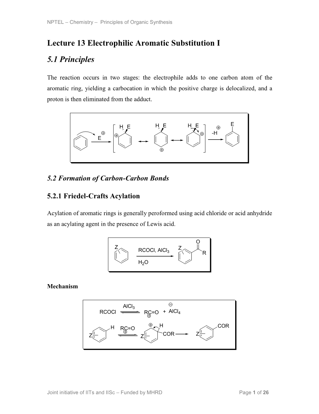 Lecture 13 Electrophilic Aromatic Substitution I 5.1 Principles