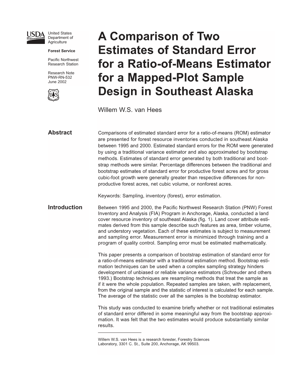 A Comparison of Two Estimates of Standard Error for a Ratio-Of-Means Estimator for a Mapped-Plot Sample Design in Southeast Alas