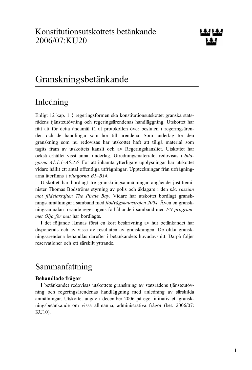 Bet. 2006/07:KU20 Granskningsbetänkande