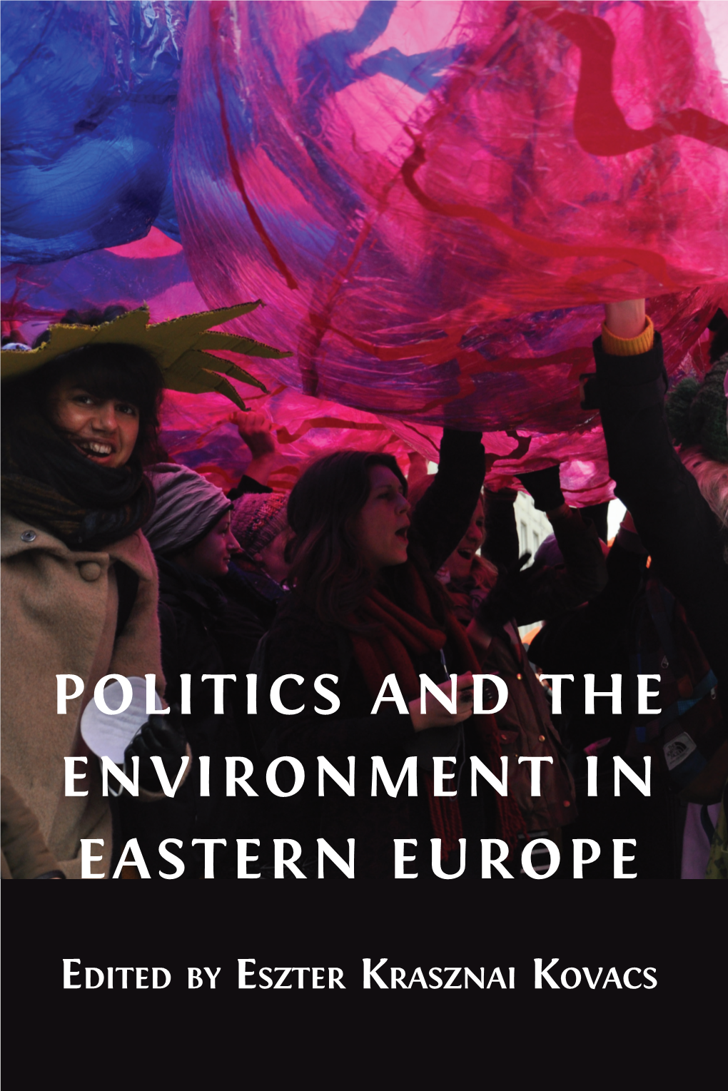 Politics and the Environment in Eastern Europe