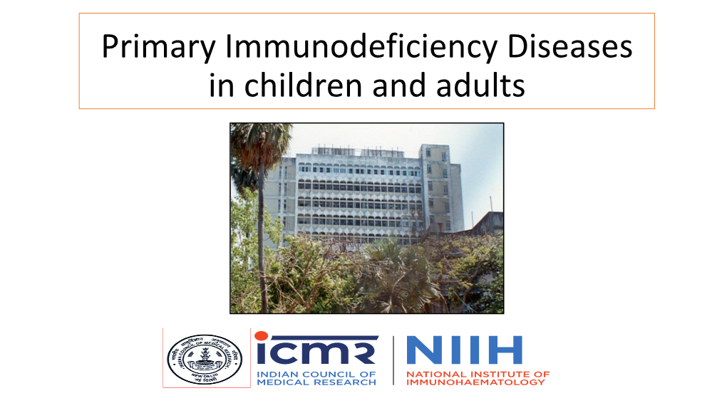 Primary Immunodeficiency Diseases in Children and Adults
