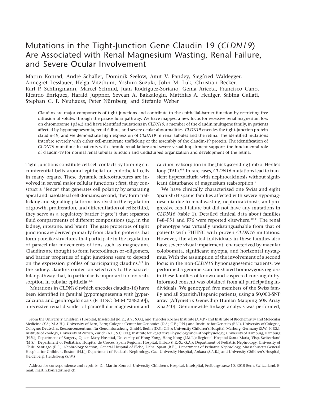 Mutations in the Tight-Junction Gene Claudin 19 (CLDN19) Are Associated with Renal Magnesium Wasting, Renal Failure, and Severe Ocular Involvement