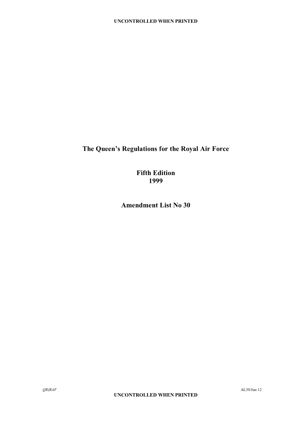 The Queen's Regulations for the Royal Air Force Fifth Edition 1999