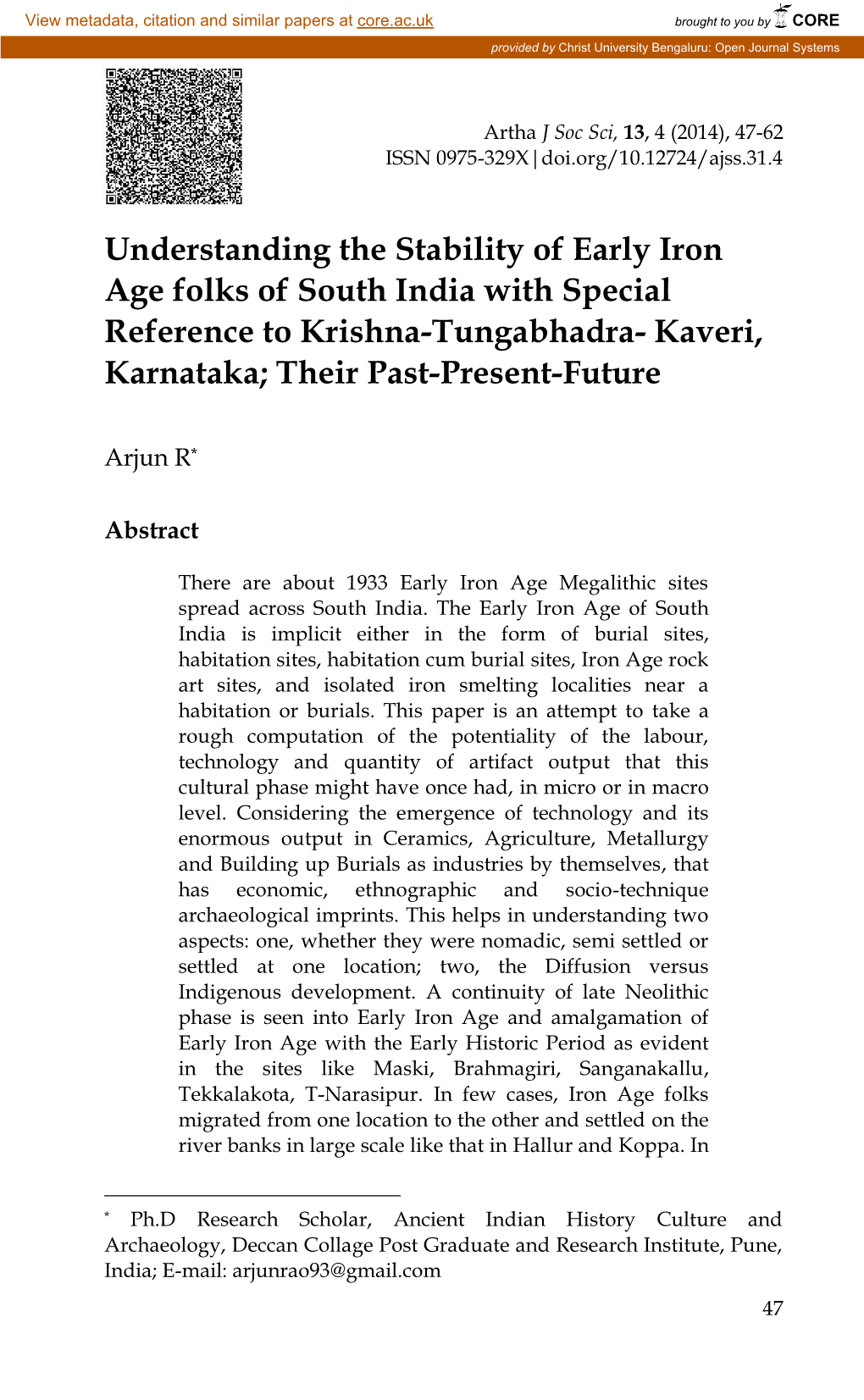 Understanding the Stability of Early Iron Age Folks of South India with Special Reference to Krishna-Tungabhadra- Kaveri, Karnataka; Their Past-Present-Future