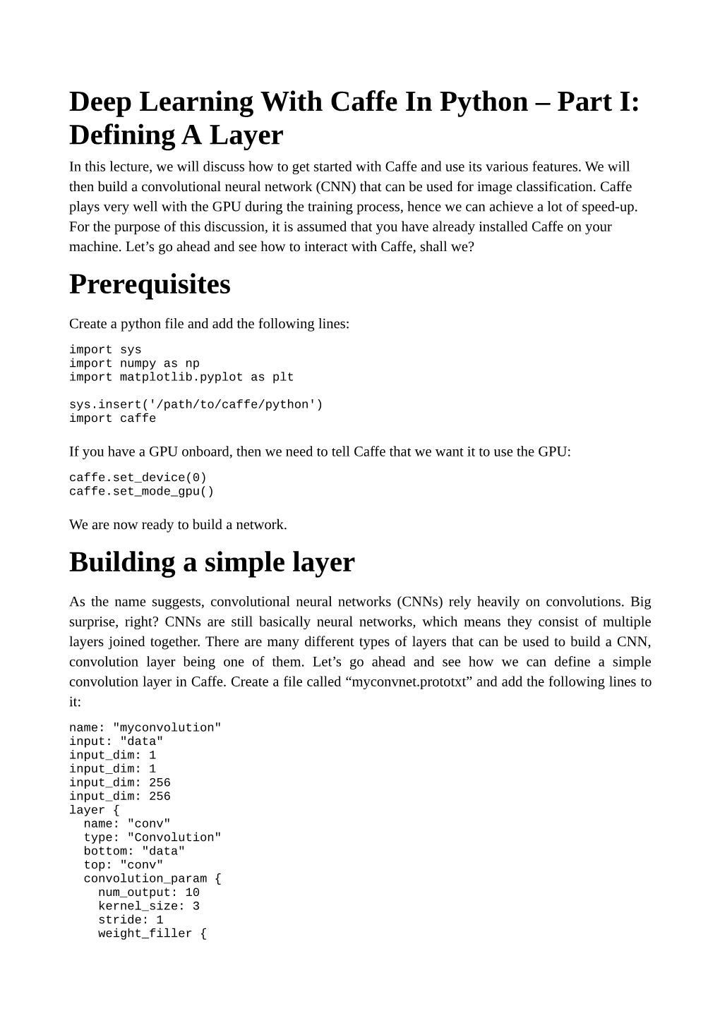 Deep Learning with Caffe in Python – Part I: Defining a Layer in This Lecture, We Will Discuss How to Get Started with Caffe and Use Its Various Features