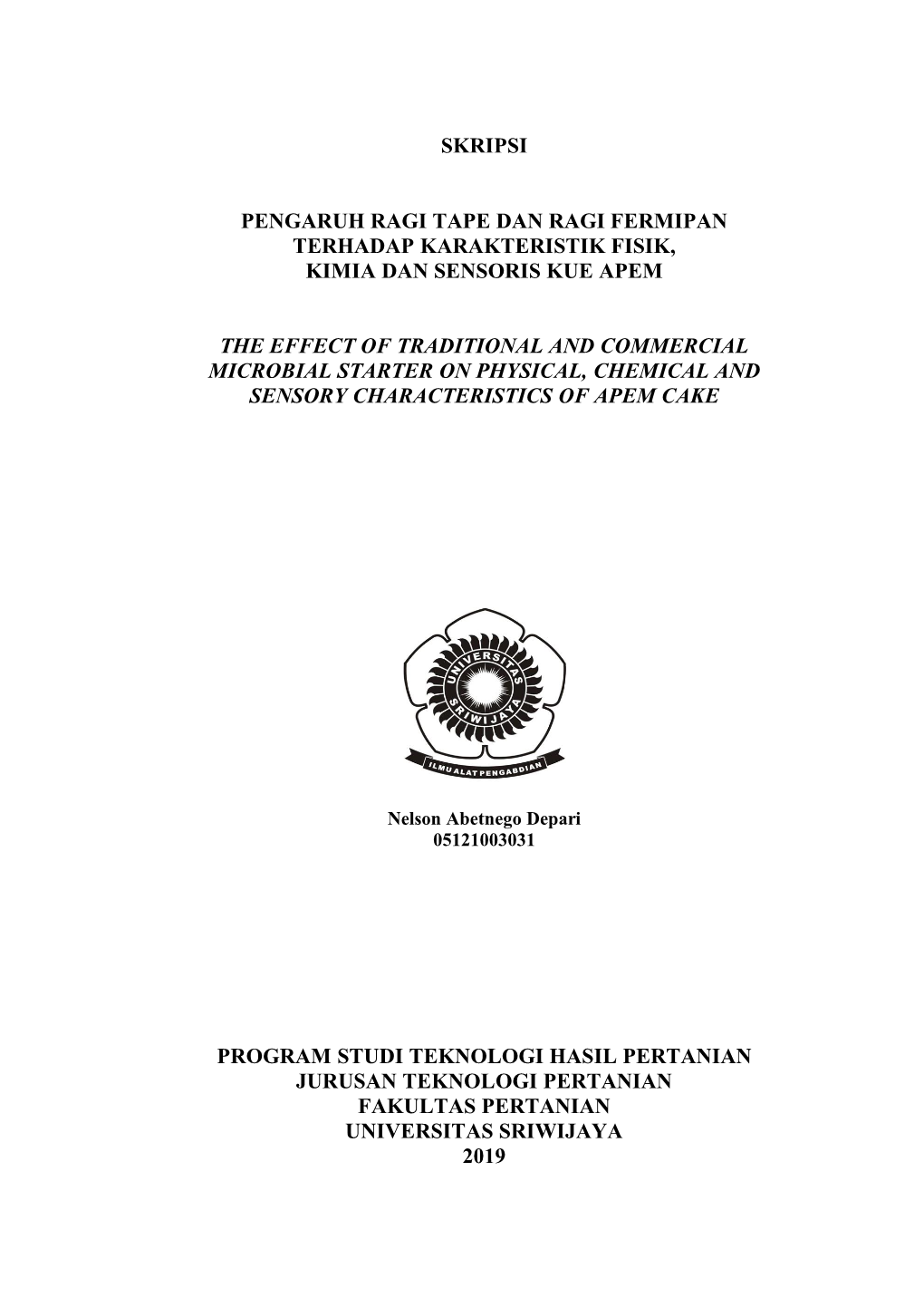 Skripsi Pengaruh Ragi Tape Dan Ragi Fermipan Terhadap Karakteristik Fisik, Kimia Dan Sensoris Kue Apem the Effect of Tradition