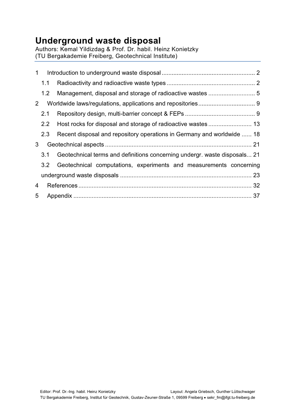 Underground Waste Disposal Authors: Kemal Yildizdag & Prof