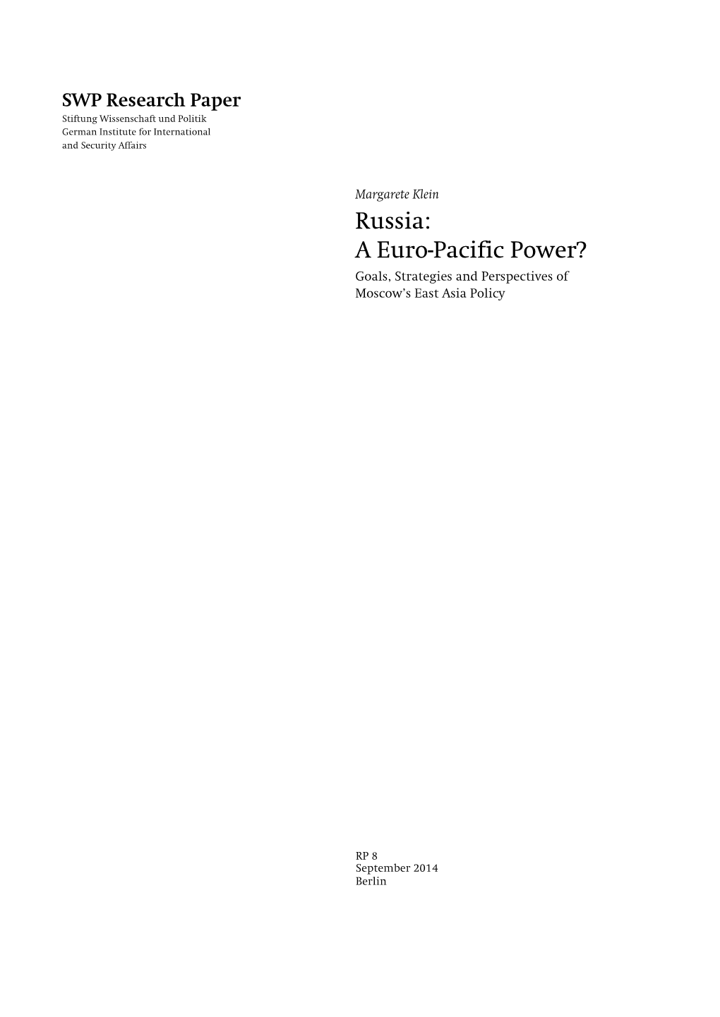 Russia: a Euro-Pacific Power? Goals, Strategies and Perspectives of Moscow’S East Asia Policy