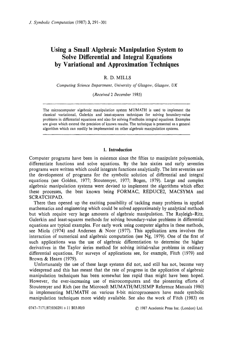 Using a Small Algebraic Manipulation System to Solve Differential and Integral Equations by Variational and Approximation Techniques