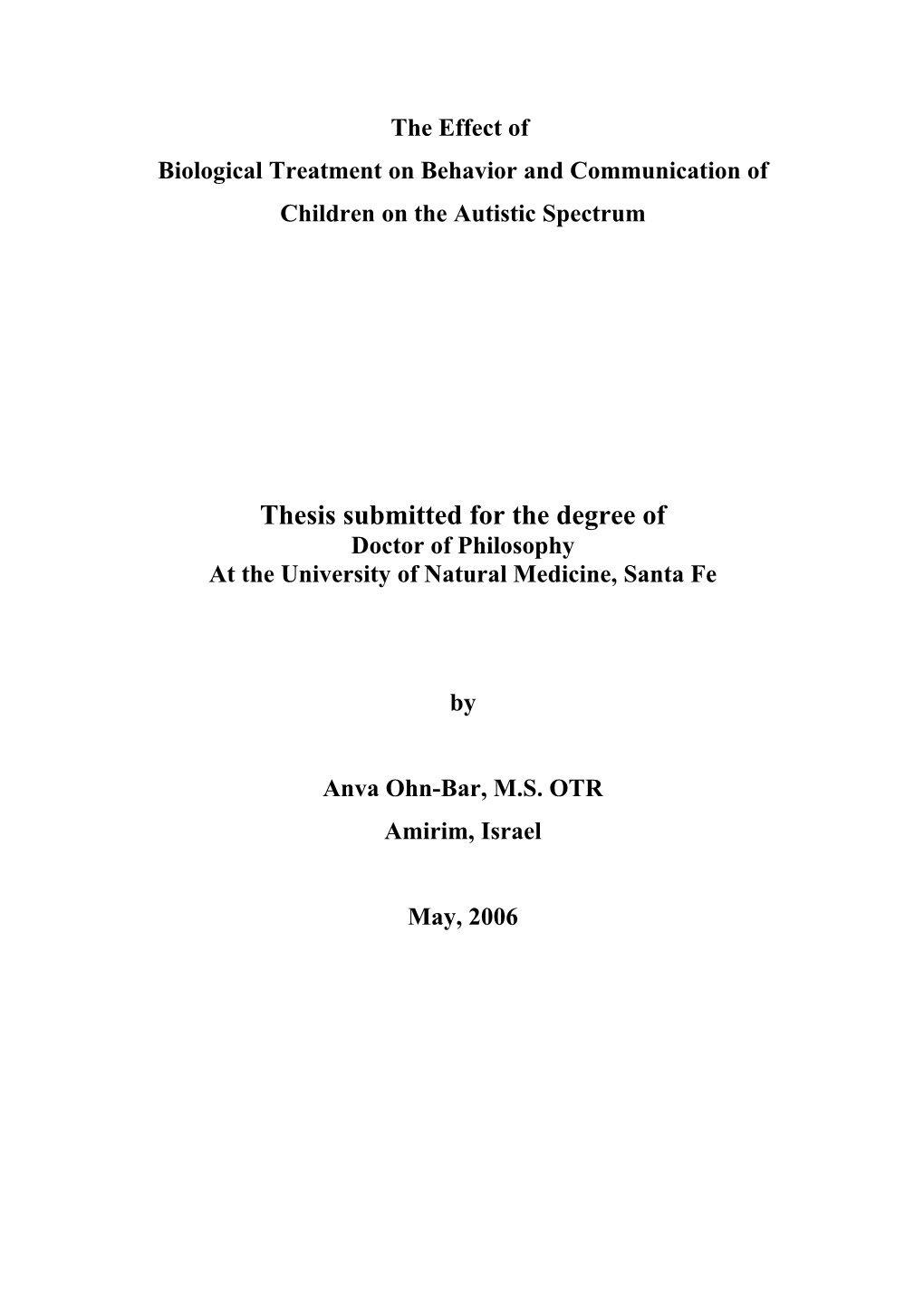 The Effect of Biological Treatment on Behavior and Communication of Children on the Autistic Spectrum