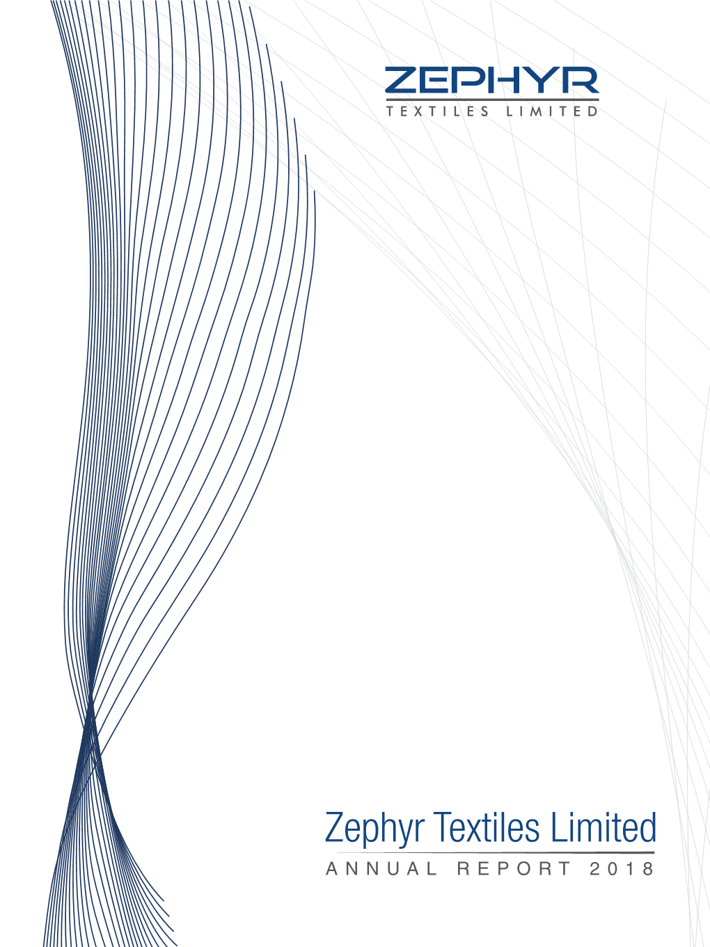 Zephyr Textiles Limited ANNUAL REPORT 2018 02 Contents