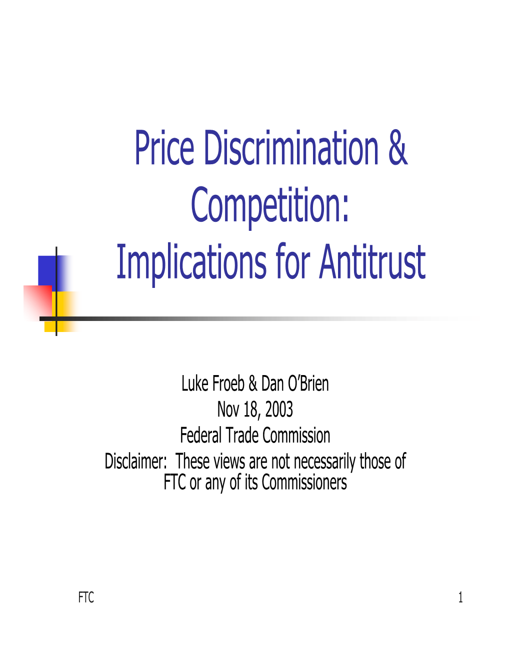 Price Discrimination & Competition: Implications for Antitrust