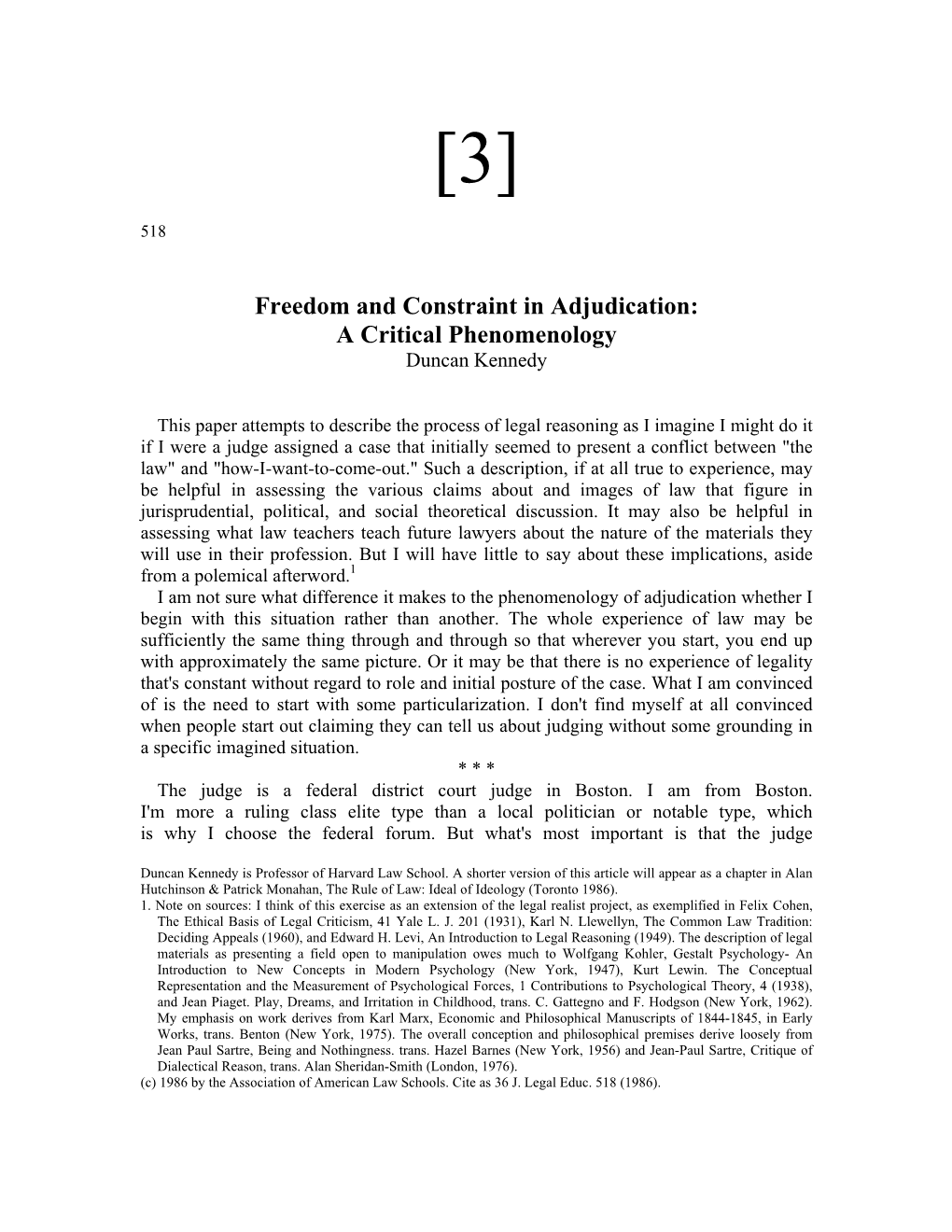 Freedom and Constraint in Adjudication: a Critical Phenomenology Duncan Kennedy