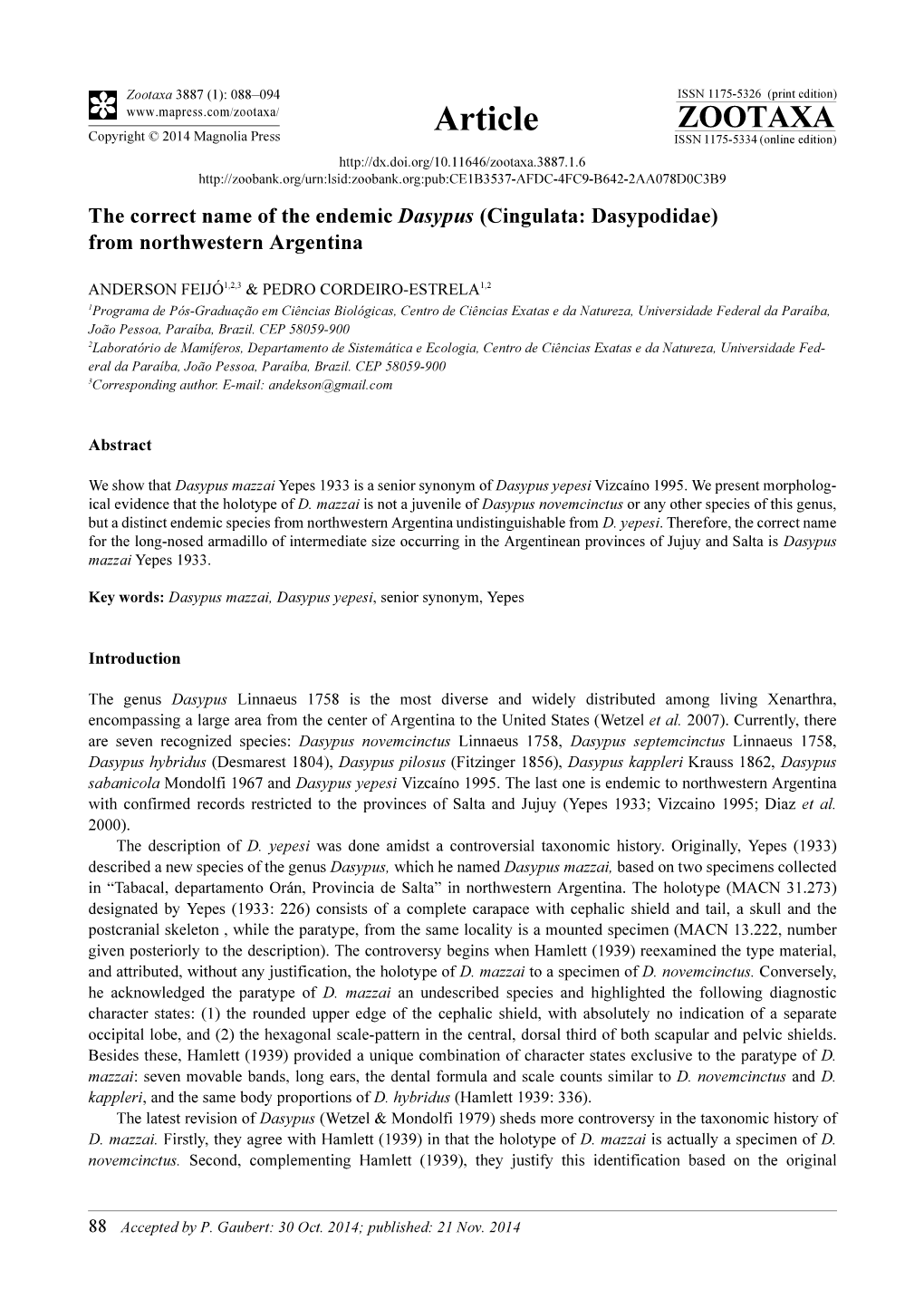 The Correct Name of the Endemic Dasypus (Cingulata: Dasypodidae) from Northwestern Argentina